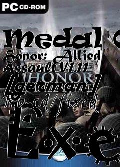 Box art for Medal
Of Honor: Allied Assault V1.11 [german] No-cd/fixed Exe