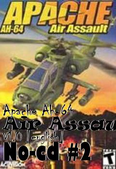 Box art for Apache Ah-64 Air Assault V1.0
[english] No-cd #2