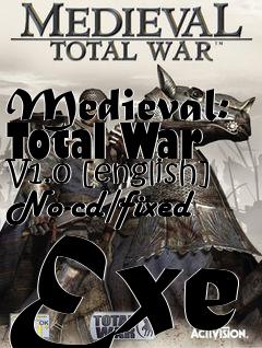 Box art for Medieval:
Total War V1.0 [english] No-cd/fixed Exe