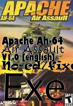 Box art for Apache Ah-64 Air Assault V1.0
[english] No-cd/fixed Exe