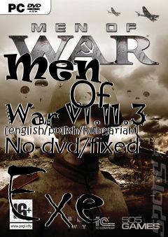 Box art for Men
            Of War V1.11.3 [english/polish/hungarian] No-dvd/fixed Exe