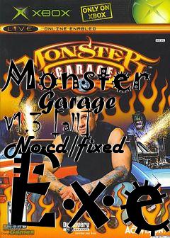 Box art for Monster
      Garage V1.3 [all] No-cd/fixed Exe