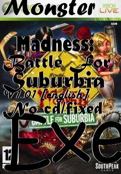 Box art for Monster
            Madness: Battle For Suburbia V1.01 [english] No-cd/fixed Exe