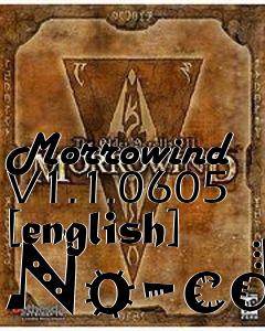 Box art for Morrowind
V1.1.0605 [english] No-cd