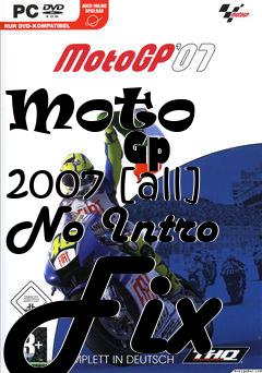Box art for Moto
            Gp 2007 [all] No Intro Fix