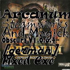 Box art for Arcanum Of Steamworks And Magick
Obscura V1.0.6.4 [german] Fixed Exe