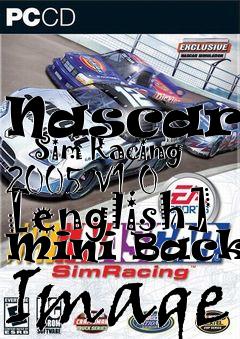 Box art for Nascar
      Sim Racing 2005 V1.0 [english] Mini Backup Image