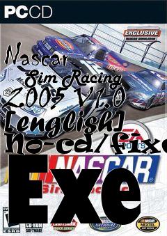 Box art for Nascar
      Sim Racing 2005 V1.0 [english] No-cd/fixed Exe