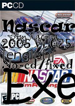 Box art for Nascar
      Sim Racing 2005 V1.025 [english] No-cd/fixed Exe