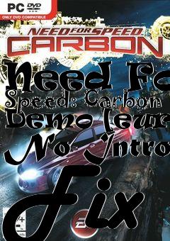 Box art for Need
For Speed: Carbon Demo [euro] No Intro Fix