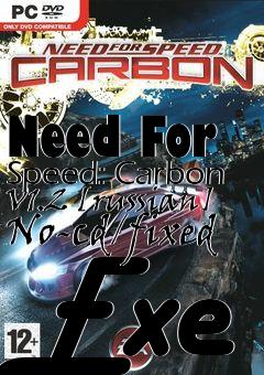 Box art for Need
For Speed: Carbon V1.2 [russian] No-cd/fixed Exe