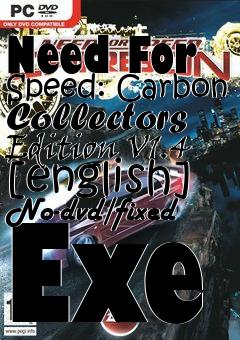 Box art for Need
For Speed: Carbon Collectors Edition V1.4 [english] No-dvd/fixed Exe
