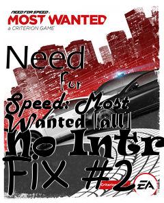 Box art for Need
            For Speed: Most Wanted [all] No Intro Fix #2