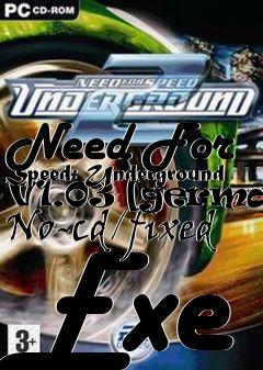 Box art for Need
For Speed: Underground V1.03 [german] No-cd/fixed Exe