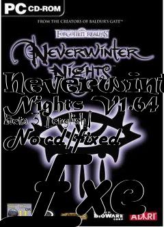 Box art for Neverwinter
Nights V1.64 Beta 3 [english] No-cd/fixed Exe