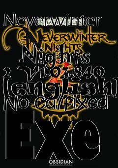 Box art for Neverwinter
            Nights 2 V1.03.840 [english] No-cd/fixed Exe