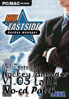 Box art for Nhl
Eastside Hockey Manager V1.05 [all] No-cd Patch