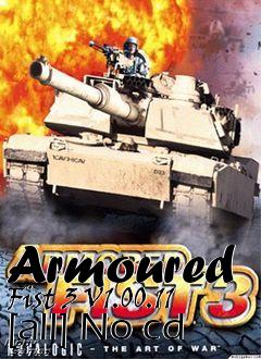 Box art for Armoured Fist 3 V1.00.11 [all]
No-cd