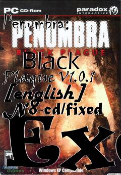 Box art for Penumbra:
            Black Plague V1.0.1 [english] No-cd/fixed Exe