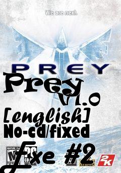 Box art for Prey
            V1.0 [english] No-cd/fixed Exe #2