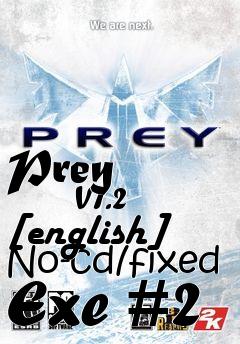 Box art for Prey
            V1.2 [english] No-cd/fixed Exe #2