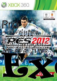 Box art for Pro
            Evolution Soccer 2012 V1.01 [german] No-dvd/fixed Exe