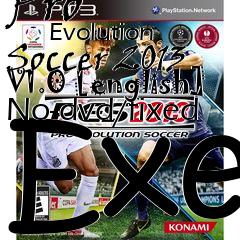 Box art for Pro
            Evolution Soccer 2013 V1.0 [english] No-dvd/fixed Exe