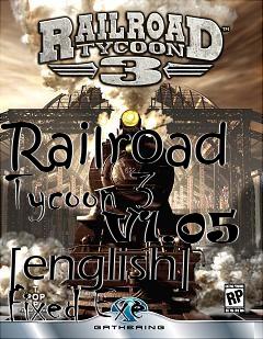 Box art for Railroad Tycoon 3
      V1.05 [english] Fixed Exe