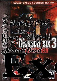Box art for Rainbow
      Six: Raven Shield V1.40 [english] No-cd/fixed Exe