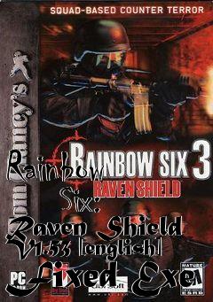 Box art for Rainbow
      Six: Raven Shield V1.53 [english] Fixed Exe