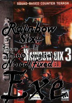 Box art for Rainbow
      Six: Raven Shield V1.60 [english] No-cd/fixed Exe