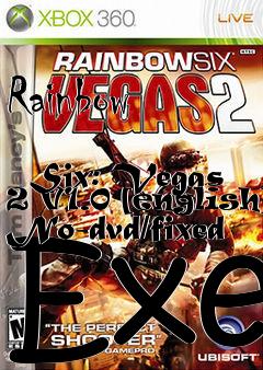 Box art for Rainbow
            Six: Vegas 2 V1.0 [english] No-dvd/fixed Exe