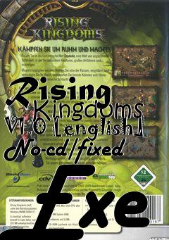 Box art for Rising
      Kingdoms V1.0 [english] No-cd/fixed Exe