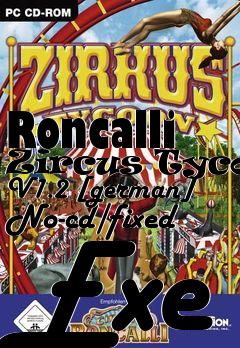 Box art for Roncalli
Zircus Tycoon V1.2 [german] No-cd/fixed Exe