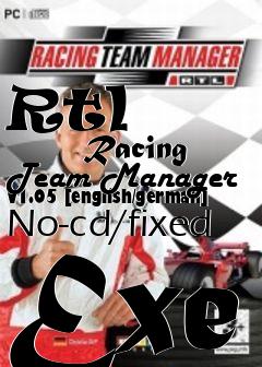 Box art for Rtl
            Racing Team Manager V1.05 [english/german] No-cd/fixed Exe