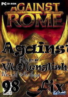 Box art for Against
      Rome V1.0 [english] No-cd Windows 98 Fix