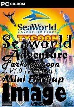 Box art for Seaworld
Adventure Parks Tycoon 2 V1.0 [english] Mini Backup Image