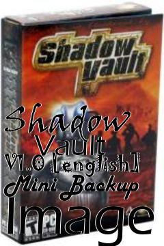 Box art for Shadow
      Vault V1.0 [english] Mini Backup Image