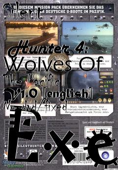Box art for Silent
            Hunter 4: Wolves Of The Pacific V1.0 [english] No-dvd/fixed Exe