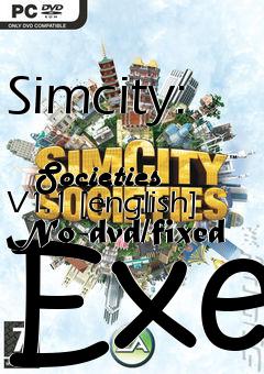 Box art for Simcity:
            Societies V1.1 [english] No-dvd/fixed Exe