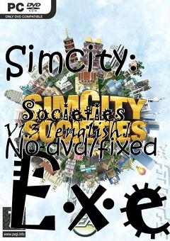 Box art for Simcity:
            Societies V1.3 [english] No-dvd/fixed Exe