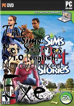 Box art for The
            Sims: Pet Stories V1.0 [english] No-dvd/fixed Exe