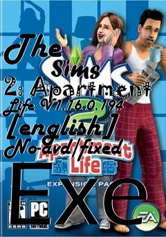 Box art for The
            Sims 2: Apartment Life V1.16.0.194 [english] No-dvd/fixed Exe
