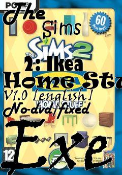 Box art for The
            Sims
            2: Ikea Home Stuff V1.0 [english] No-dvd/fixed Exe