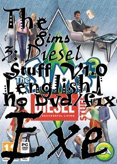 Box art for The
            Sims 3: Diesel Stuff V1.0 [english] No Dvd/fixed Exe