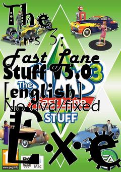 Box art for The
      Sims 3: Fast Lane Stuff V5.0 [english] No-dvd/fixed Exe