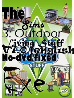 Box art for The
            Sims 3: Outdoor Living Stuff V7.0 [english] No-dvd/fixed Exe