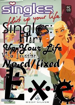 Box art for Singles:
      Flirt Up Your Life V1.6 [russian] No-cd/fixed Exe