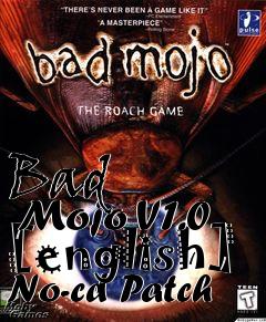 Box art for Bad
      Mojo V1.0 [english] No-cd Patch