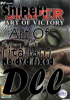 Box art for Sniper:
            Art Of Victory V1.0 [italian] No-dvd/fixed Dll